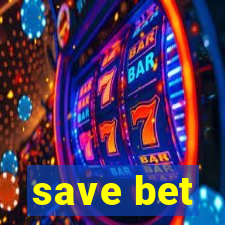 save bet